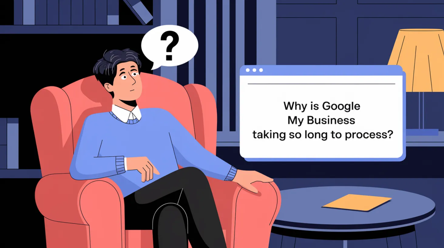 Why Is Google My Business Taking So Long to Process